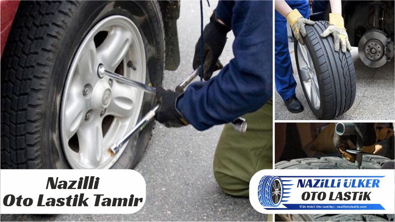 Nazilli ve Çevresinde Oto Lastik Tamiri
